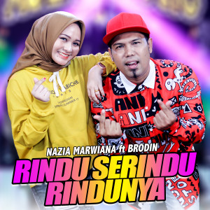 Dengarkan Rindu Serindu Rindunya lagu dari Nazia Marwiana dengan lirik