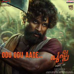Album Odu Odu Aade (From "Pushpa - The Rise (Part - 01)") from Rahul Nambiar