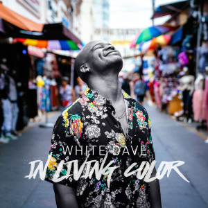 Album In Living Color from White Dave