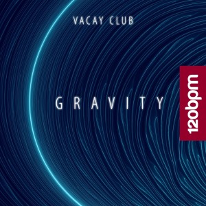 Listen to Gravity song with lyrics from Vacay Club