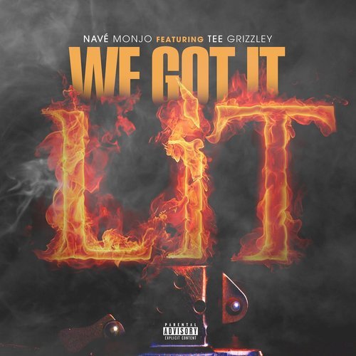 We Got It Lit  (feat. Tee Grizzley) (Explicit)