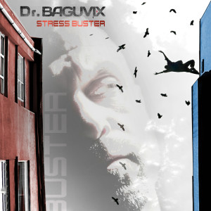 Dr. Baguvix的專輯Stress Buster EP