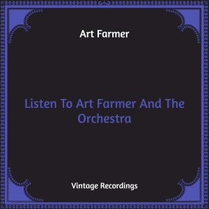 Listen To Art Farmer And The Orchestra (Hq Remastered)