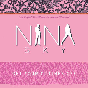 อัลบัม Get Your Clothes Off ศิลปิน Nina Sky