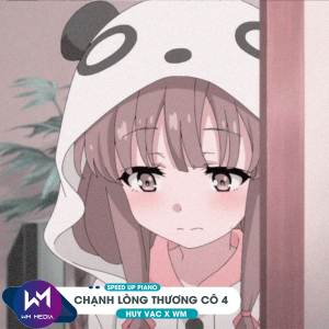 Album Chạnh Lòng Thương Cô 4 (Speed Up Piano) from Huy Vạc