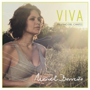 Mariel Barreña的專輯Viva, Destino del Canto