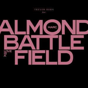 อัลบัม Love Is A Battlefield ศิลปิน Trevor Horn
