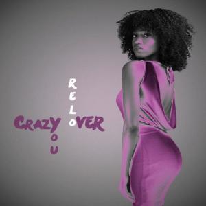 ดาวน์โหลดและฟังเพลง Crazy over You พร้อมเนื้อเพลงจาก Relo