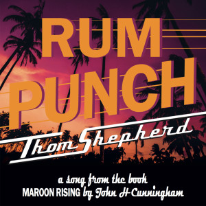 Album Rum Punch from Thom Shepherd