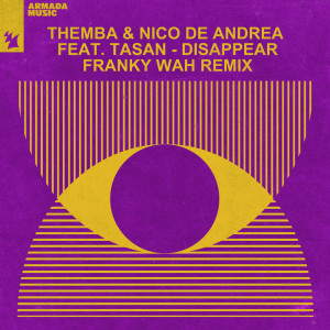 收聽Themba的Disappear (Franky Wah Extended Remix)歌詞歌曲