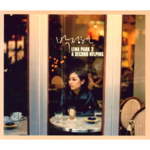อัลบัม A Second Helping ศิลปิน Lena Park
