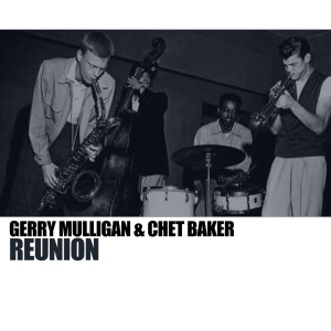 ดาวน์โหลดและฟังเพลง Reunion พร้อมเนื้อเพลงจาก Gerry Mulligan