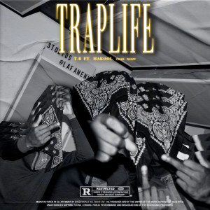 Album TrapLife (Explicit) from T.B.