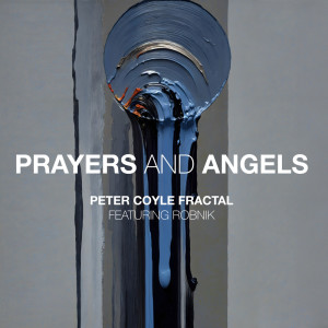 อัลบัม Prayers and Angels ศิลปิน Peter Coyle Fractal