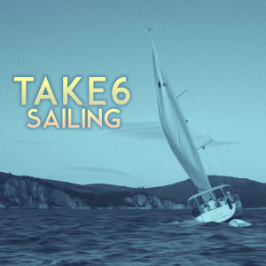 Take 6的專輯Sailing