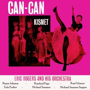 Listen to I Love Paris (from "Can-Can") song with lyrics from Eric Rogers and his Orchestra