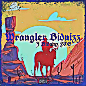 Album Wrangler Bidnizz (Explicit) from 