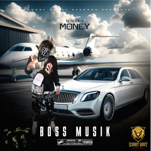 SCROOGY MONEY的專輯Boss Musik (Explicit)