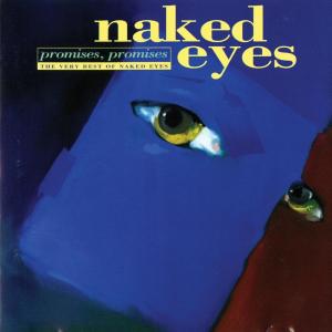 Album Promises, Promises: The Very Best of Naked Eyes from Naked Eyes