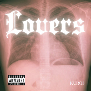 Kuroi的專輯Lovers (Explicit)