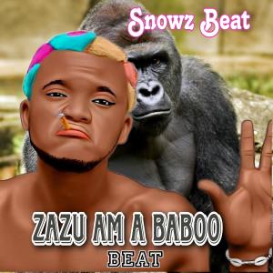收聽Snowz Beat的Zazu Am A Baboo歌詞歌曲