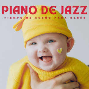 Piano De Jazz: Tiempo De Sueño Para Bebés