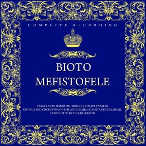 Album Arrigo Boito: Mefistofele (Complete Recording) from 