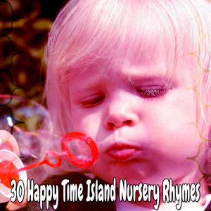 30 Happy Time Island Nursery Rhymes