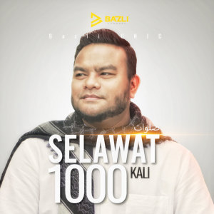 Album Selawat 1000 kali oleh Bazli Unic