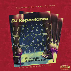 收聽Dj Repentance的Hood (Explicit)歌詞歌曲