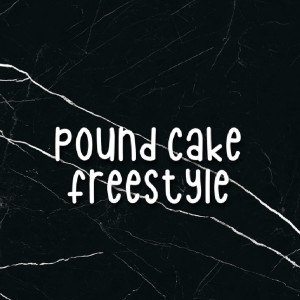 Dengarkan Pound Cake Freestyle (Explicit) lagu dari lethal obstruction dengan lirik