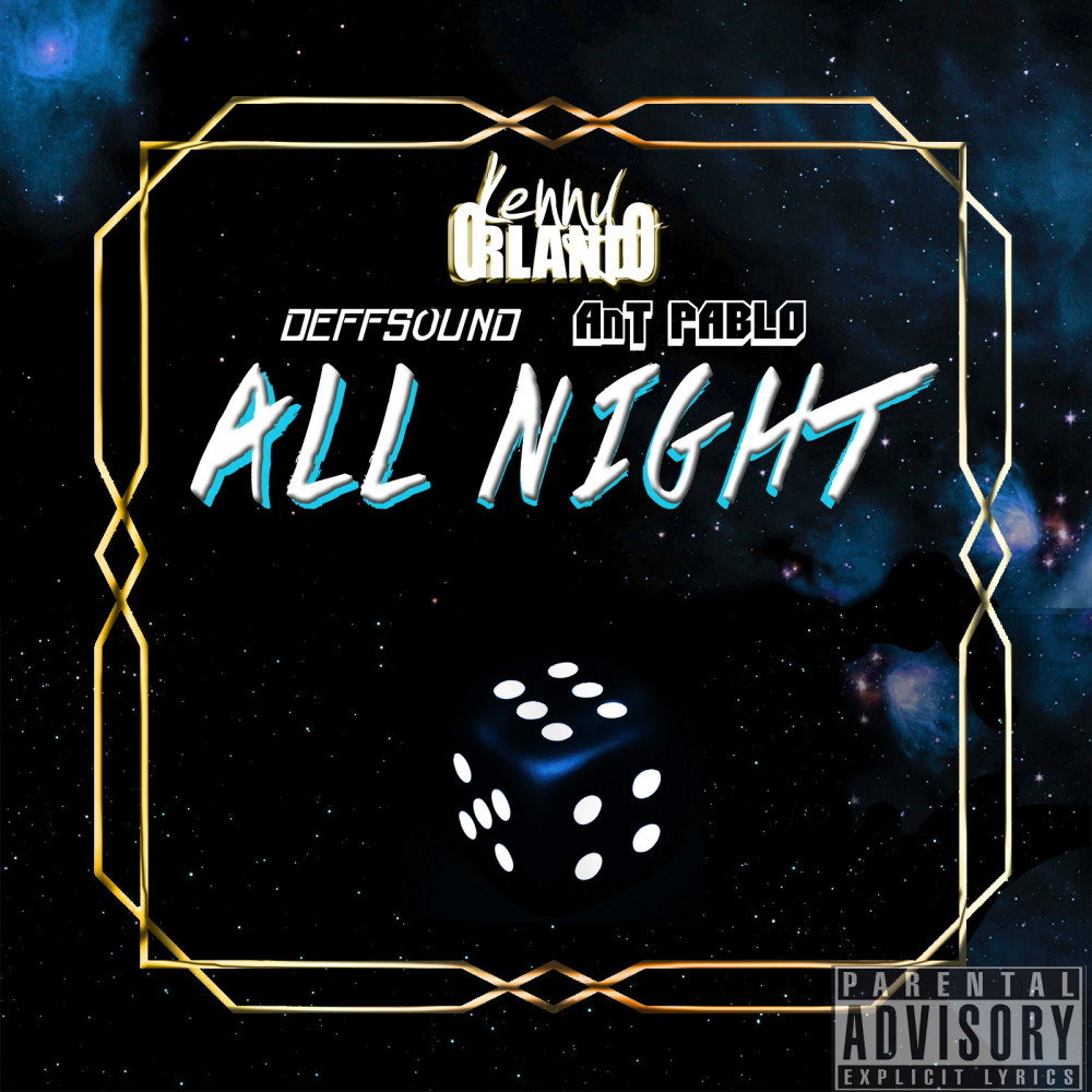 All Night (feat. DEFFSOUND & Ant PABLO) (Explicit)