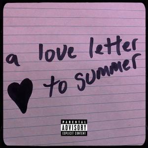 carky的專輯a love letter to summer (Explicit)