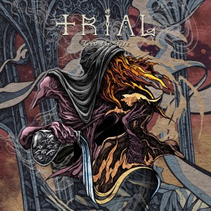 Trial (swe)的專輯Feed the Fire