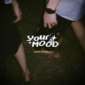 YourMOOD的专辑เพื่อนที่ดี (good old days) (Instrumental)