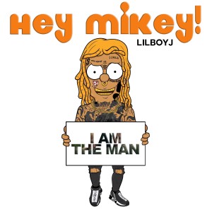 Hey Mikey!的專輯I Am the Man (Explicit)