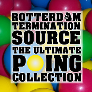 Rotterdam Termination Source的專輯The Ultimate Poing Collection