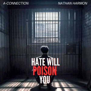 Listen to Hate Will Poison You song with lyrics from A-Connection