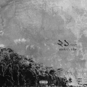 收聽Cizzy的21 (ekush) (Explicit)歌詞歌曲