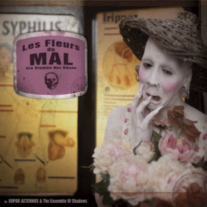 收聽Sopor Aeternus & The Ensemble Of Shadows的Les Fleurs du Mal歌詞歌曲