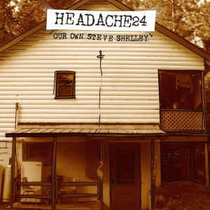 Album Our Own Steve Shelley from Headache24