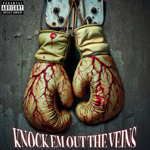 Listen to Knock Em out the Veins (Explicit) song with lyrics from Status The Marlboro Man