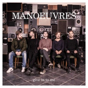 收聽Manoeuvres的Give in to Me歌詞歌曲