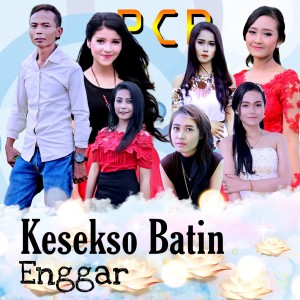 Kesekso Batin dari Enggar