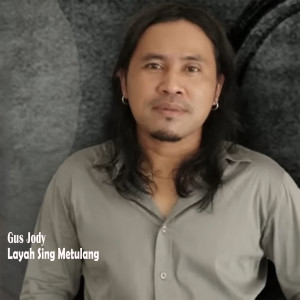 Gus Jody的專輯LAYAH SING METULANG