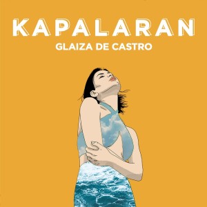 收聽Glaiza De Castro的Kapalaran歌詞歌曲