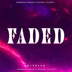 Faded (Radio Edit) dari Dj Valka