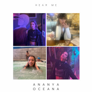 收聽Ananya Oceana的Hear Me歌詞歌曲