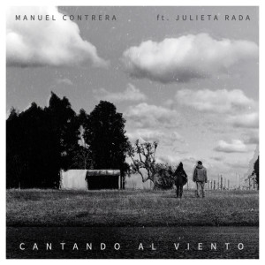 收聽Manuel Contrera的Cantando al viento歌詞歌曲