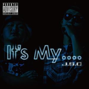 收聽J.S.C的It's My....歌詞歌曲